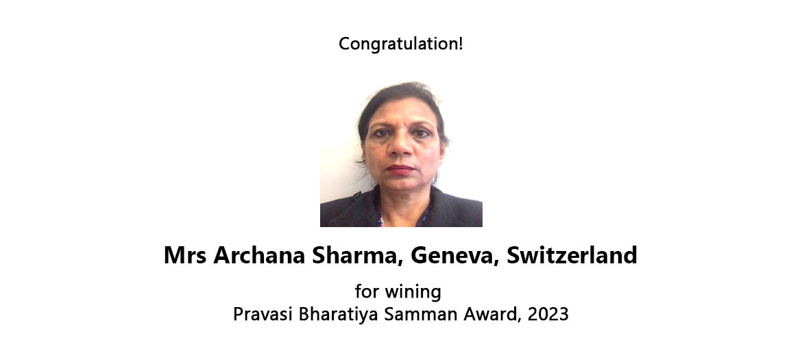  Switzerland's Dr Archana Sharma conferred  Pravasi Bharitiya Samman Award by Hon'ble President of India